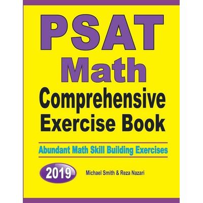 PSAT Math Comprehensive Exercise Book, Taschenbuch von Michael Smith,Reza Nazari, Math Notion, 978-1-64612-664-4