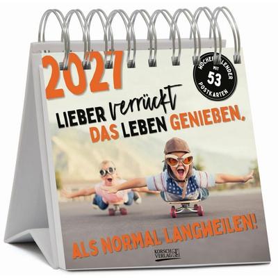 Lieber verrückt das Leben genießen 2027