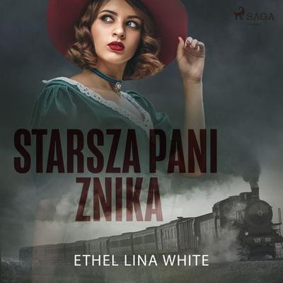 Starsza pani znika - Ethel Lina White, Audio, 9788726596106