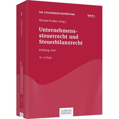 Unternehmenssteuerrecht und Steuerbilanzrecht Bd 2, Gebundene Ausgabe von , Schäffer-Poeschel, 978-3-7910-4388-3
