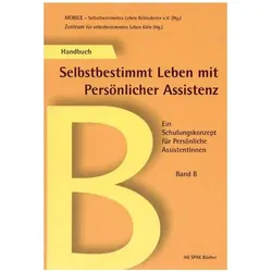 Handbuch B Selbstbestimmt Leben mit Persönlicher Assistenz, Fachbücher