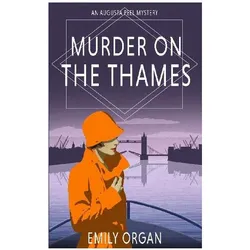 Murder on the Thames, Belletristik von Emily Organ