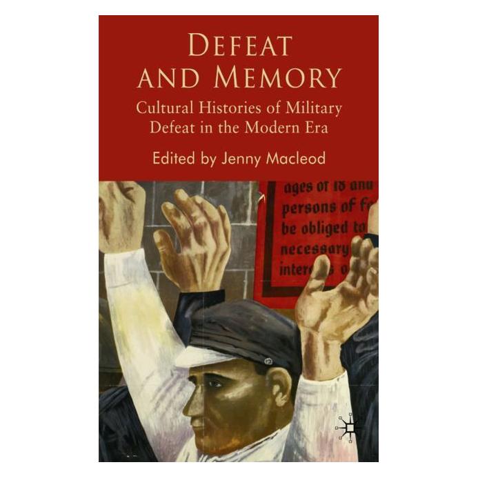 Palgrave Macmillan Uk Defeat and Memory (Englisch, Hardcover, J. Macleod) (63045202)