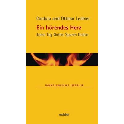 Ein hörendes Herz, Paperback von Cordula und Ottmar Leidner, Echter