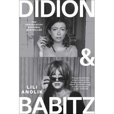 Didion and Babitz, Gebundene Ausgabe von Lili Anolik, HarperCollins, 978-1-66806-548-8