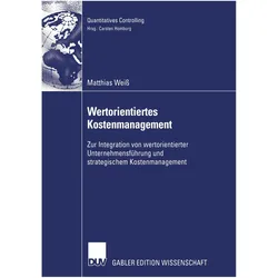 Wertorientiertes Kostenmanagement, Fachbücher von Matthias Weiss