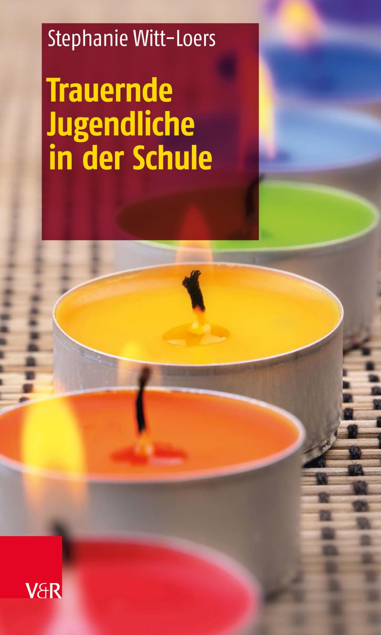 Vandenhoeck & Ruprecht Trauernde Jugendliche in der Schule