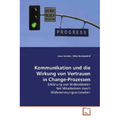 Bartels, G: Kommunikation und die Wirkung von Vertrauen inCh, Taschenbuch von Gesa Bartels, VDM, 978-3-639-08971-4