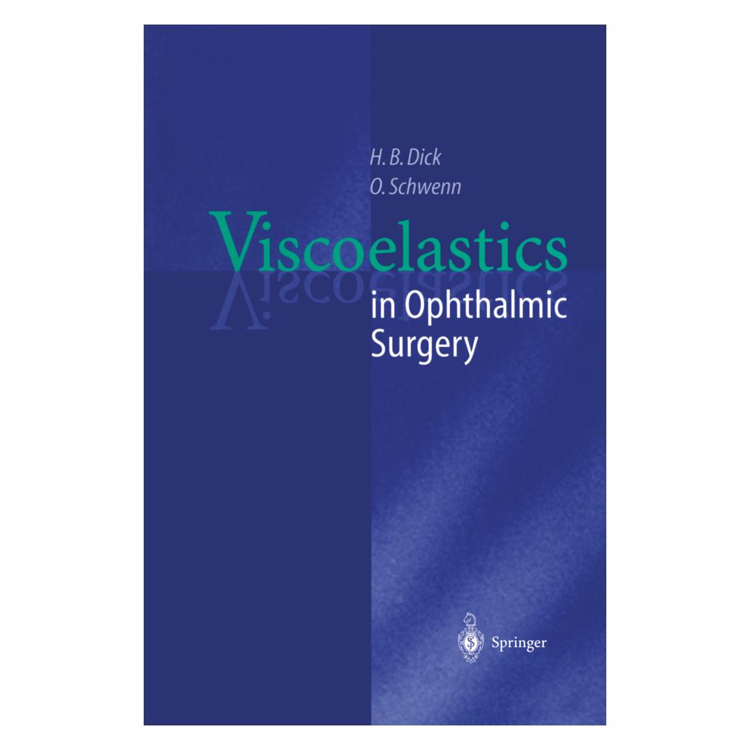 Springer Viscoelastics in Ophthalmic Surgery (Englisch, Softcover, H B Dick, H. B. Dick, H.B. Dick, Oliver Schwenn) (55517259)