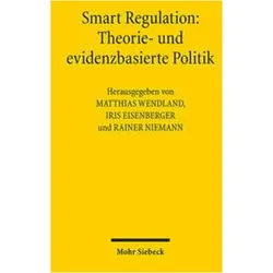 Smart Regulation: Theorie- und evidenzbasierte Politik, Fachbücher von Matthias Wendland, Rainer Niemann, Iris Eisenberger