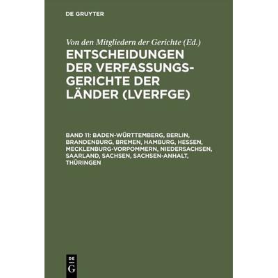 Baden-Württemberg, Berlin, Brandenburg, Bremen, Hamburg, Hessen, Mecklenburg-Vorpommern, Niedersachsen, Saarland, Sachsen, Sachsen-Anhalt, Thüringen,