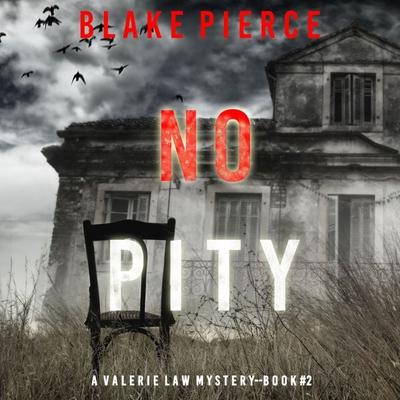 No Pity (A Valerie Law FBI Suspense Thriller—Book 2) - Blake Pierce, Audio, 9781094324685