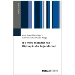 It’s more than just rap – HipHop in der Jugendarbeit, Fachbücher von Marie Jäger, Anna Gross
