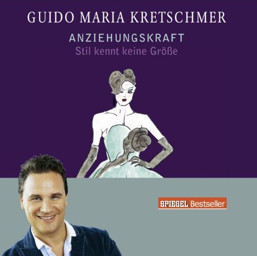 Kretschmer, Guido Maria - Anziehungskraft (Hörbuch): Stil kennt keine Größe - Preis vom 11.10.2026 03:10:56 h