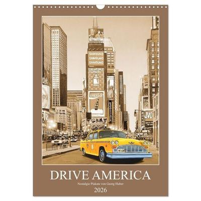 Drive America Plakate (Wandkalender 2026 DIN A3 hoch), CALVENDO Monatskalender