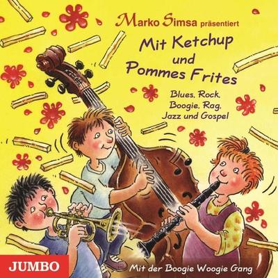 Mit Ketchup und Pommes Frites - Marko Simsa, Audio, 4064066809119