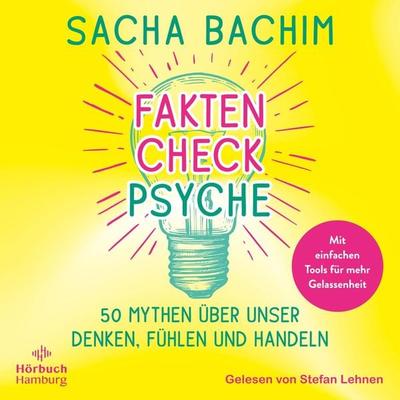 Faktencheck Psyche - Sacha Bachim, Audio, 9783844936704