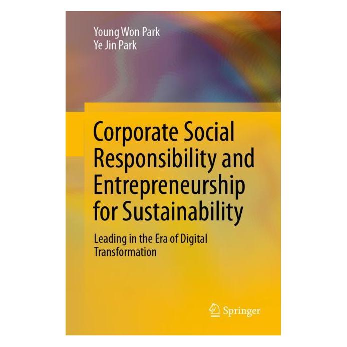 Springer Corporate Social Responsibility and Entrepreneurship for Sustainability (Englisch, Hardcover, Ye Jin Park, Young Won Park) (63683682)