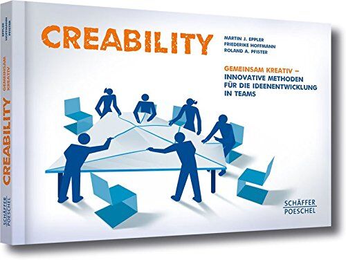 Eppler, Martin J. - Creability: Gemeinsam kreativ - innovative Methoden für die Ideenentwicklung in Teams - Preis vom 09.10.2026 07:28:09 h