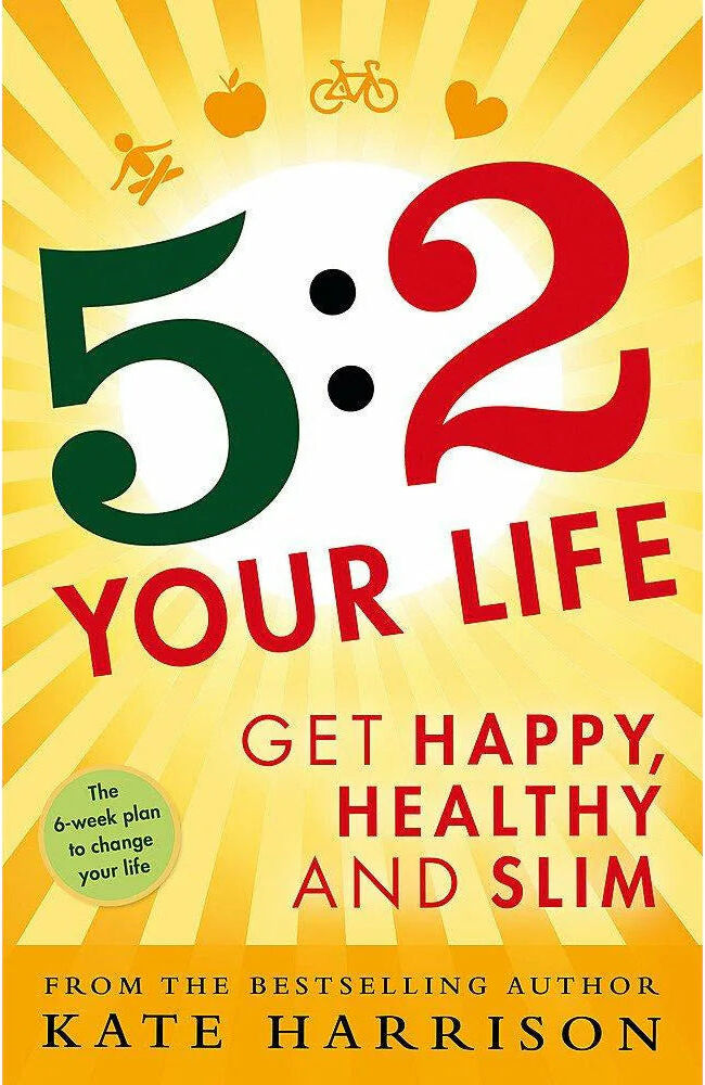 Orion 5:2 Your Life: Get Happy, Healthy and Slim by Kate Harrison - Paperback - Health & Diet Non Fiction Book - Bestselling 5:2 Lifestyle Guide