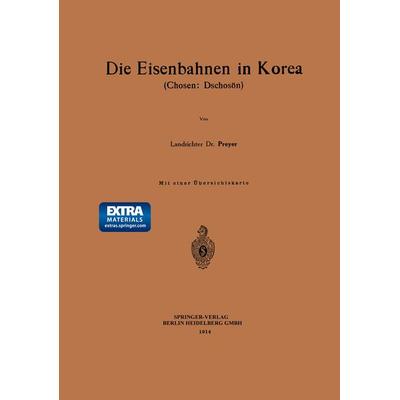 Die Eisenbahnen in Korea, Taschenbuch von G. Preyer, Springer Berlin, 978-3-662-32432-5