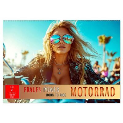 Frauen Power Motorrad (Wandkalender 2027 DIN A2 quer), CALVENDO Monatskalender