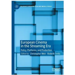 European Cinema in the Streaming Era, Fachbücher von Roderik Smits, Christopher Meir