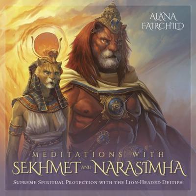 Meditations with Sekhmet and Narasimha CD - Alana Fairchild,Daniel B. Holeman, CD, 9780738761442