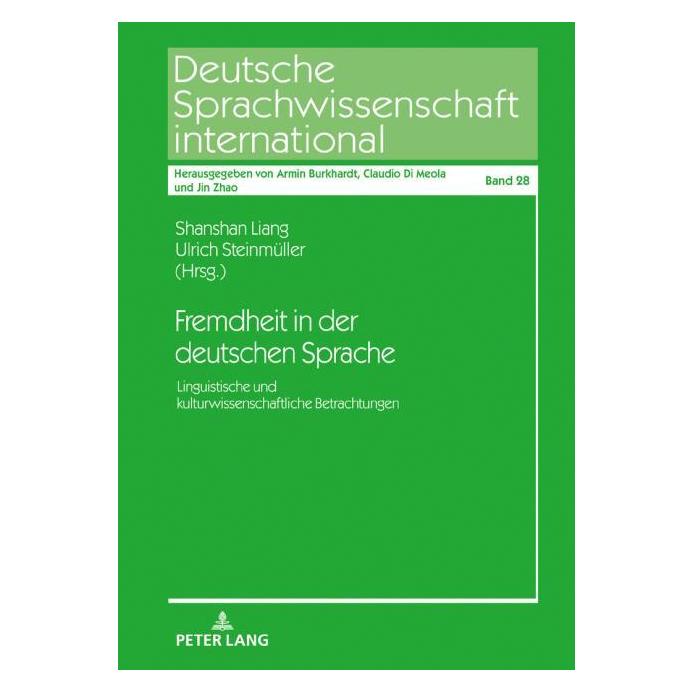 Peter Lang Fremdheit in der deutschen Sprache (Deutsch, Hardcover, Shanshan Liang, Ulrich Steinmüller) (67838873)