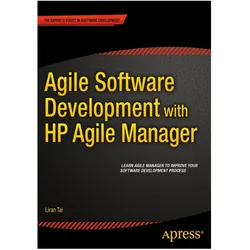 Agile Software Development with HP Agile Manager, Fachbücher von Liran Tal