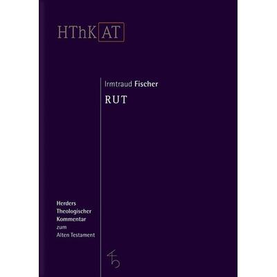 Rut, Gebundene Ausgabe von Irmtraud Fischer, Herder, 978-3-451-26811-3