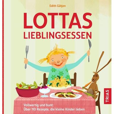 Lottas Lieblingsessen, Taschenbuch von Edith Gätjen, TRIAS, 978-3-432-11714-0