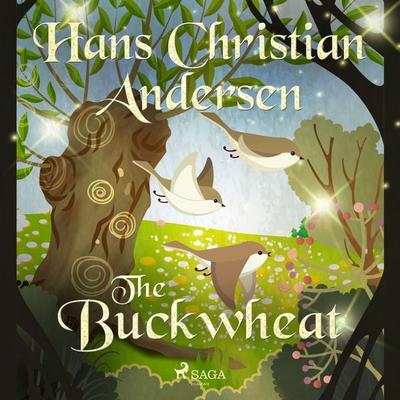 The Buckwheat - Hans Christian Andersen, Audio, 9788726630022