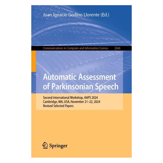 Springer Automatic Assessment of Parkinsonian Speech (Englisch, Softcover, Juan Ignacio Godino Llorente) (61567383)