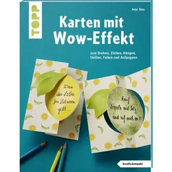 Buch "Karten mit Wow-Effekt – Zum Drehen, Ziehen, Hängen, Stellen Falten und Aufpoppen"