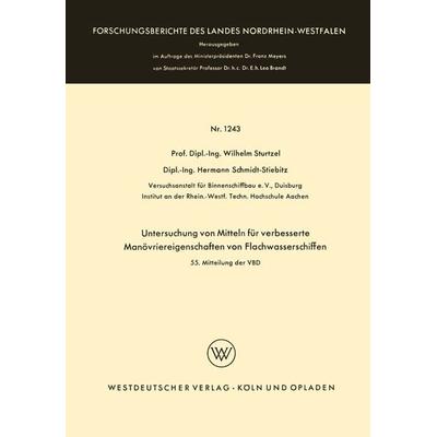 Untersuchung von Mitteln für verbesserte Manövriereigenschaften von Flachwasserschiffen, Taschenbuch von Wilhelm Sturtzel, VS Verlag für