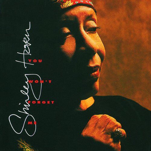 Shirley Horn - You Won't Forget Me - Preis vom 08.10.2026 07:26:42 h