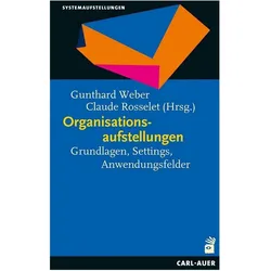 Organisationsaufstellungen, Fachbücher von Claude Rosselet, Gunthard Weber