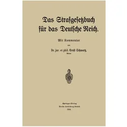Das Strafgesetzbuch für das Deutsche Re, Fachbücher von Ernst Schwartz