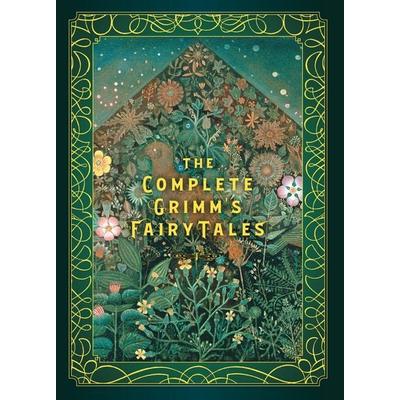 The Complete Grimm's Fairy Tales, Gebundene Ausgabe von Jacob Grimm,Wilhelm Grimm, Quarto Publishing Group, 978-1-63106-718-1