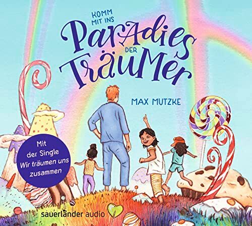 Max Mutzke - Komm mit ins Paradies der Träumer: das erste Kinderbuch von Max Mutzke │ liebevolle Gute-Nacht-Geschichte zum Hören mit Einschlafritual für Kinder ab 5 Jahre - Preis vom 13.10.2026 11:25:28 h