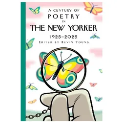 A Century of Poetry in The New Yorker, Belletristik von New Yorker Magazine Inc, Kevin Young