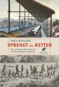 Adam Hochschild - Sprengt die Ketten: Der entscheidende Kampf um die Abschaffung der Sklaverei - Preis vom 12.10.2026 11:37:12 h