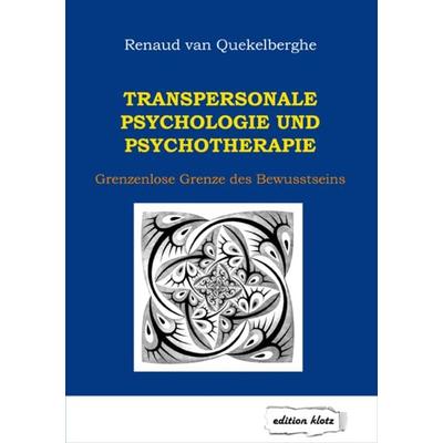 Transpersonale Psychologie und Psychotherapie, Taschenbuch von Renaud van Quekelberghe, Westarp, 978-3-86617-179-4