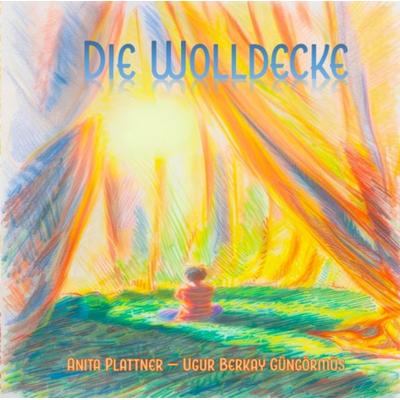 Die Wolldecke, Gebundene Ausgabe von Anita Plattner, Stardust Verlagshaus, 978-3-00-080218-8