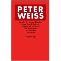 Werke in sechs Bänden, Belletristik von Peter Weiss