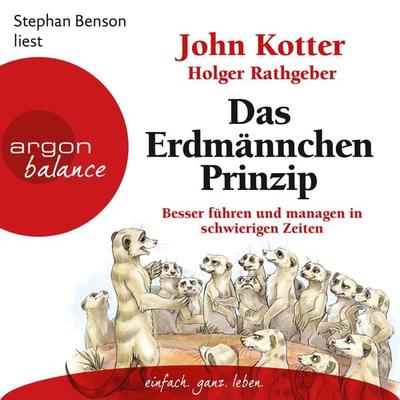 Das Erdmännchen-Prinzip - John Kotter,Holger Rathgeber, Audio, 9783732481361
