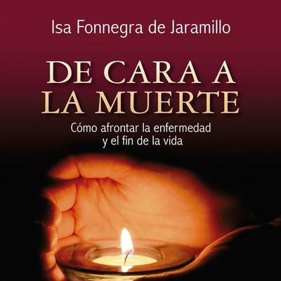 De cara a la muerte - ISA Fonnegra de Jaramillo, Audio, 9789178979820