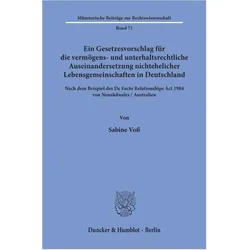 Ein Gesetzesvorschlag für die vermögens- und unterhaltsrechtliche Auseinandersetzung nichtehelicher, Fachbücher von Sabine Voss