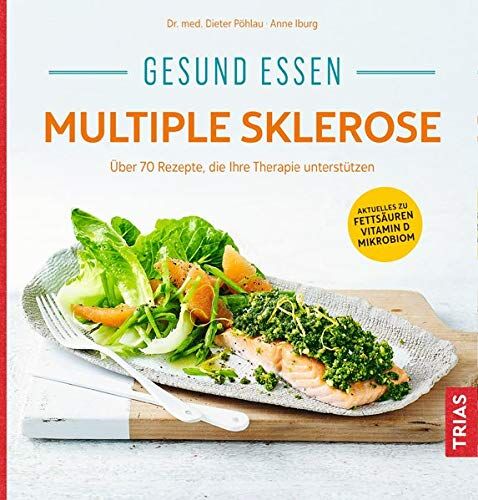 Dieter Pöhlau - Gesund essen Multiple Sklerose: Über 110 Rezepte, die Ihre Therapie unterstützen (Köstlich essen) - Preis vom 09.10.2026 07:28:09 h